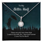 To My Better Half Wife Gift Necklace