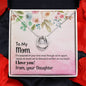 To My Mom Lucky In Love Women's Necklace