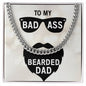 To My Bearded Dad Cuban Link Chain