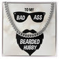 To My Bearded Hubby Cuban Link Chain