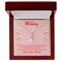 To My Mommy Alluring Beauty Necklace