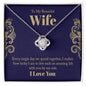 To My Beautiful Wife Love Knot Necklace